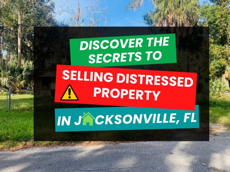 Selling A Distressed Property in Jacksonville